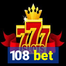 108 bet